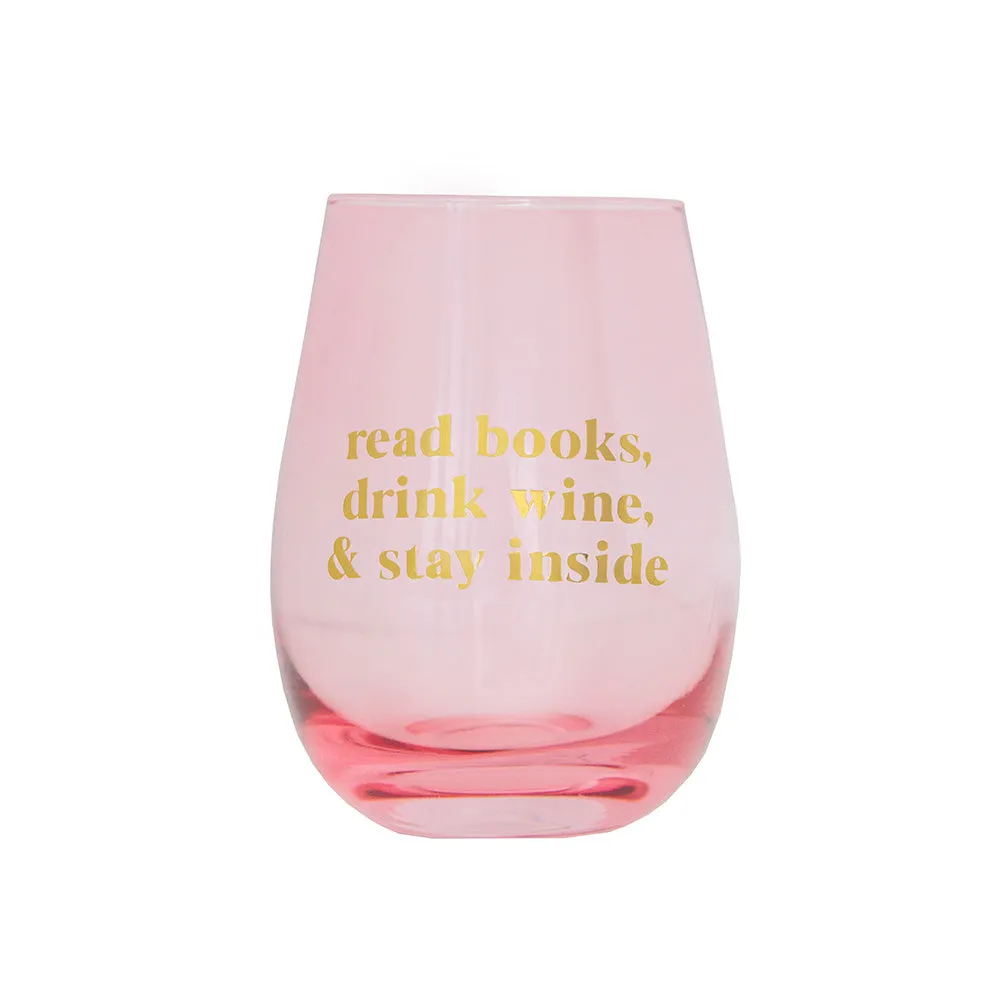 Book Club "Read Books Drink Wine Stay Inside" Wine Glass