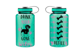 Dachshund Water Bottle, Drink Your Dog Gone Water, Motivational Fitness Water Bottle, Water Tracker, Dog Water Bottle, Wide Mouth Bottle