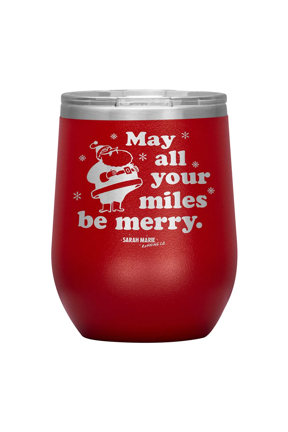 May All Your Miles Be Merry Wine Tumbler