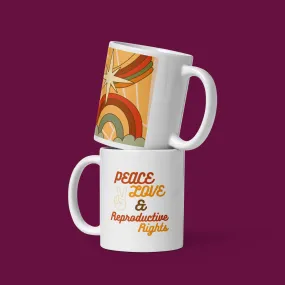 Peace, Love, and Reproductive Rights White Glossy Mug