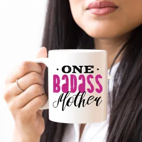 "One Badass Mother" Coffee Mug